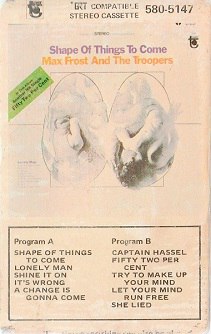 https://www.mindtosoundmusic.com/cassette-tapes/cassette-tapes-mega-rarities/frost-max-and-the-troopers-shape-of-things-to-come.html
