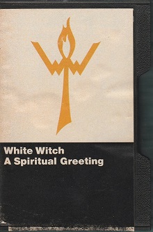 https://www.mindtosoundmusic.com/cassette-tapes/cassette-tapes-mega-rarities/white-witch-a-spiritual-greeting.html
